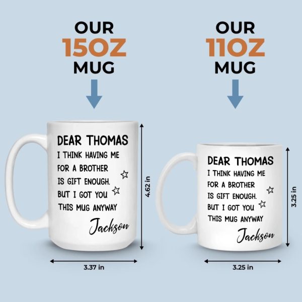 Custom Mug - Personalized Birthday Gifts For Brother, Sister - You Are Truly A Gift Custom Mug - Personalized Birthday Gifts For Brother, Sister - You Are Truly A Gift