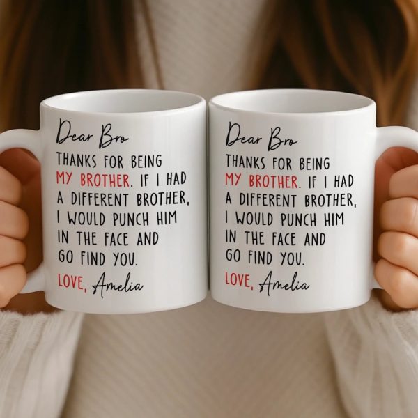 Custom Mug - Personalized Birthday Gifts For Brother, Sister - You Make My World Brighter Custom Mug - Personalized Birthday Gifts For Brother, Sister - You Make My World Brighter