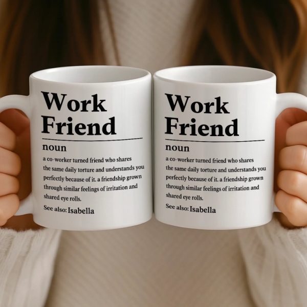 Custom Mug - Personalized Birthday Gifts For Coworker, Work Bestie - Work Friend Custom Mug - Personalized Birthday Gifts For Coworker, Work Bestie - Work Friend