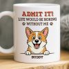 Custom Mug - Personalized Birthday Gifts For Dog Lovers, Dog Dad And Mom - Instant Mood Booster Custom Mug - Personalized Birthday Gifts For Dog Lovers, Dog Dad And Mom - Instant Mood Booster
