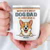 Custom Mug - Personalized Birthday Gifts For Dog Lovers, Dog Dad And Mom - Life Feels Better With Pets Custom Mug - Personalized Birthday Gifts For Dog Lovers, Dog Dad And Mom - Life Feels Better With Pets