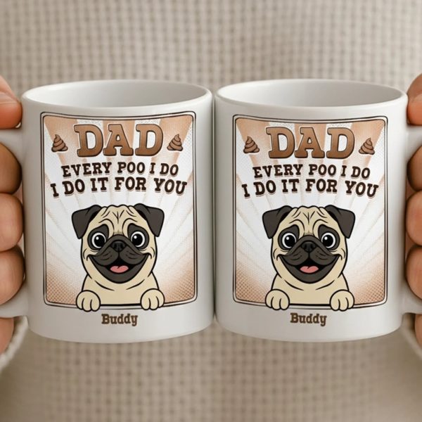 Custom Mug - Personalized Birthday Gifts For Dog Lovers, Dog Dad And Mom - True Service Dog Custom Mug - Personalized Birthday Gifts For Dog Lovers, Dog Dad And Mom - True Service Dog