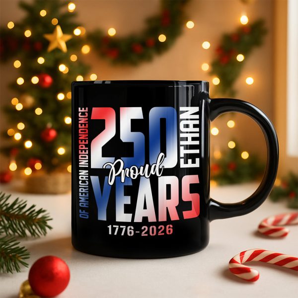 Custom Name 250 Years of American Independence Patriot Black Mug LM32 895149 Custom Name 250 Years of American Independence Patriot Black Mug LM32 895149