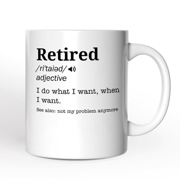 Custom Name Definition of Retired Gift, Funny Personalized Mug for Retiree