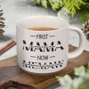 Custom Name First Mom Now Grandma Mother's Day Pottery Mug TH10 892549 Custom Name First Mom Now Grandma Mother's Day Pottery Mug TH10 892549