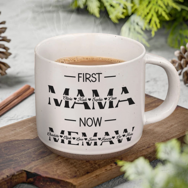 Custom Name First Mom Now Grandma Mother's Day Pottery Mug TH10 892549 Custom Name First Mom Now Grandma Mother's Day Pottery Mug TH10 892549