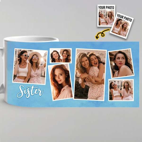 Custom Photo A Sister Is A Forever Gift Of Love - Bestie Personalized Custom Mug - Gift For Best Friends, BFF, Sisters Custom Photo A Sister Is A Forever Gift Of Love - Bestie Personalized Custom Mug - Gift For Best Friends, BFF, Sisters