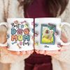 Custom Photo Best Dog Mom Ever With Paws For Dog Lovers Mug TA29 890052