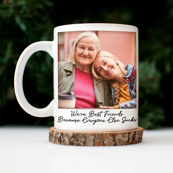 Custom Photo Besties Gray Scale Right In The Throat - Personalized Mug Custom Photo Besties Gray Scale Right In The Throat - Personalized Mug