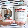 Custom Photo Calendar What Day Is Today - Gift For Retiree - Personalized Mug Custom Photo Calendar What Day Is Today - Gift For Retiree - Personalized Mug