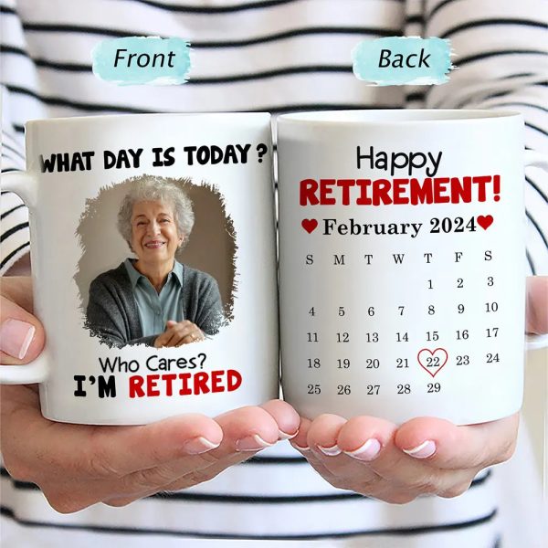 Custom Photo Calendar What Day Is Today - Gift For Retiree - Personalized Mug Custom Photo Calendar What Day Is Today - Gift For Retiree - Personalized Mug