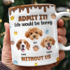 Custom Photo Dog Mom Dad Life Must Have Us - Personalized Custom 3D Inflated Effect Mug HO82 894422 Custom Photo Dog Mom Dad Life Must Have Us - Personalized Custom 3D Inflated Effect Mug HO82 894422