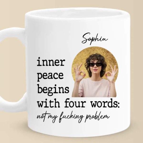 Custom Photo Find Peace In The Chaos - Friend Personalized Custom Mug - Christmas Gift For Best Friends, Sisters, Family Members, Coworkers Custom Photo Find Peace In The Chaos - Friend Personalized Custom Mug - Christmas Gift For Best Friends, Sisters, Family Members, Coworkers