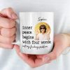 Custom Photo Find Peace In The Chaos - Friend Personalized Custom Mug - Christmas Gift For Best Friends, Sisters, Family Members, Coworkers Custom Photo Find Peace In The Chaos - Friend Personalized Custom Mug - Christmas Gift For Best Friends, Sisters, Family Members, Coworkers