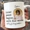 Custom Photo Find Peace In The Chaos - Friend Personalized Custom Mug - Christmas Gift For Best Friends, Sisters, Family Members, Coworkers Custom Photo Find Peace In The Chaos - Friend Personalized Custom Mug - Christmas Gift For Best Friends, Sisters, Family Members, Coworkers