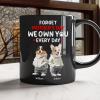 Custom Photo Forget Mother's Day We Own You Everyday Personalized Black Mug Funny Gift For Dog Lovers Cat Lovers CH07 895268 Custom Photo Forget Mother's Day We Own You Everyday Personalized Black Mug Funny Gift For Dog Lovers Cat Lovers CH07 895268