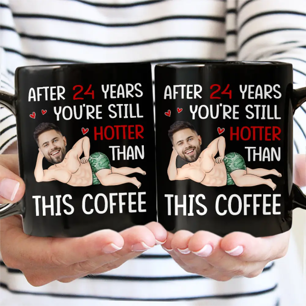 Custom Photo Funny Couple After Years Still Hotter Than This Coffee - Personalized Mug Custom Photo Funny Couple After Years Still Hotter Than This Coffee - Personalized Mug