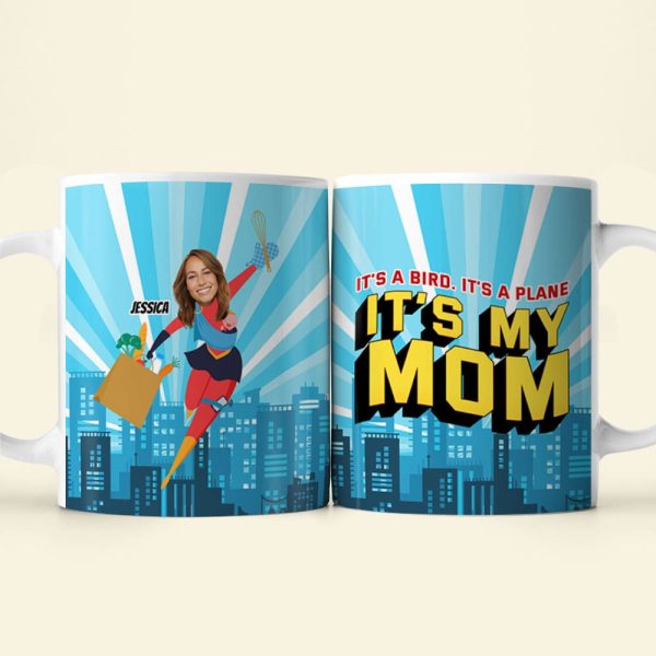 Custom Photo Gift For Mom Coffee Mug It's A Bird, It's A Plane, It's My Mom 01TOTI040324 Custom Photo Gift For Mom Coffee Mug It's A Bird, It's A Plane, It's My Mom 01TOTI040324