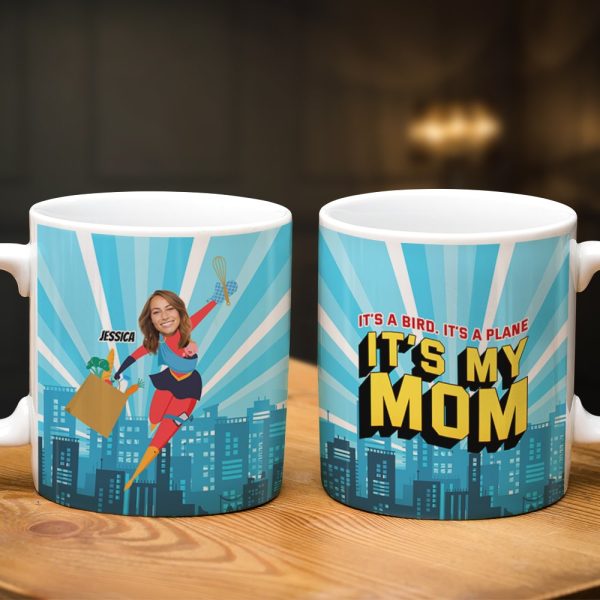 Custom Photo Gift For Mom Coffee Mug It's A Bird, It's A Plane, It's My Mom 01TOTI040324 Custom Photo Gift For Mom Coffee Mug It's A Bird, It's A Plane, It's My Mom 01TOTI040324