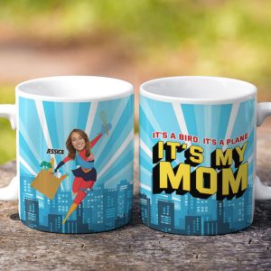 Custom Photo Gift For Mom Coffee Mug It's A Bird, It's A Plane, It's My Mom 01TOTI040324