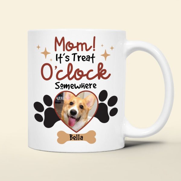 Custom Photo Gifts For Dog Mom Coffee Mug It's Treat O'clock Somewhere Custom Photo Gifts For Dog Mom Coffee Mug It's Treat O'clock Somewhere