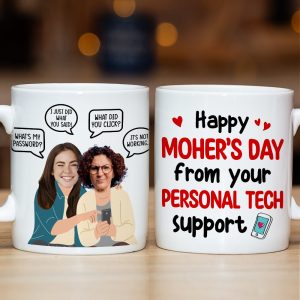 Custom Photo Gifts For Mom Coffee Mug Happy Mother's Day From Your Personal Tech Support Funny Gifts