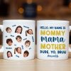 Custom Photo Gifts For Mom Coffee Mug Hello My Name Is Mommy Custom Photo Gifts For Mom Coffee Mug Hello My Name Is Mommy