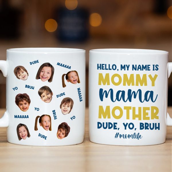Custom Photo Gifts For Mom Coffee Mug Hello My Name Is Mommy Custom Photo Gifts For Mom Coffee Mug Hello My Name Is Mommy
