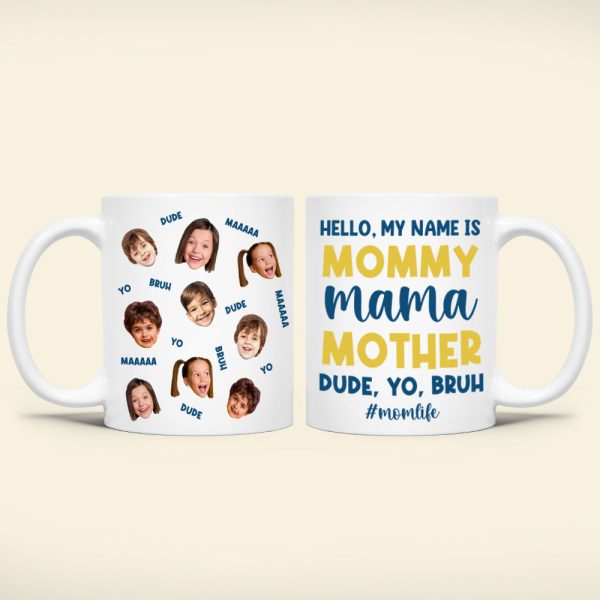 Custom Photo Gifts For Mom Coffee Mug Hello My Name Is Mommy Custom Photo Gifts For Mom Coffee Mug Hello My Name Is Mommy