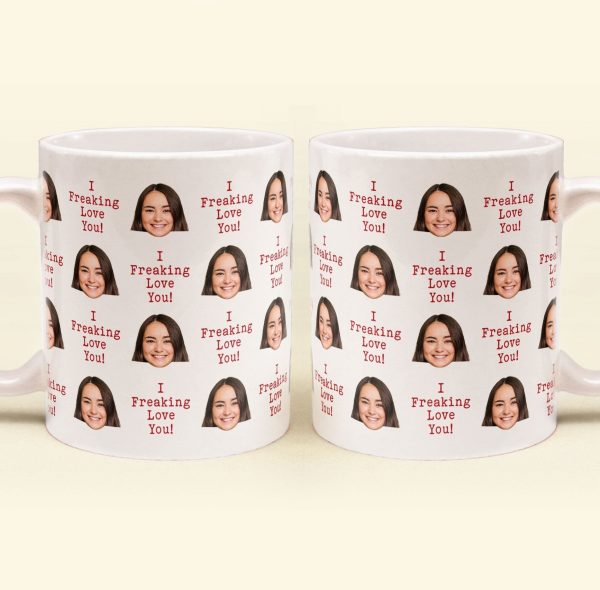 Custom Photo I Freaking Love You - Personalized Ceramic Mug - Gift For Couple, Husband Wife NH96 Custom Photo I Freaking Love You - Personalized Ceramic Mug - Gift For Couple, Husband Wife NH96