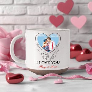 Custom Photo I Love You Always And Forever Valentine's Day Pottery Mug TH10 892273