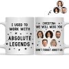 Custom Photo I Used To Work With Absolute Legends - Personalized Mug Custom Photo I Used To Work With Absolute Legends - Personalized Mug