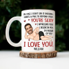 Custom Photo In Case I Don't Say It Enough Funny Couple - Personalized Mug Custom Photo In Case I Don't Say It Enough Funny Couple - Personalized Mug
