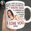 Custom Photo In Case I Don't Say It Enough Funny Couple - Personalized Mug Custom Photo In Case I Don't Say It Enough Funny Couple - Personalized Mug
