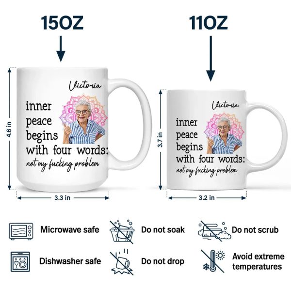 Custom Photo Inner Peace Begins With Four Words - Personalized Mug Custom Photo Inner Peace Begins With Four Words - Personalized Mug