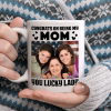 Custom Photo Lucky Lady Congrats On Being My Mom Family Mug N304 890238 Custom Photo Lucky Lady Congrats On Being My Mom Family Mug N304 890238