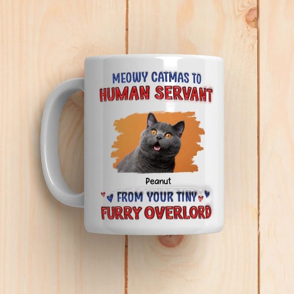 Custom Photo Meowy Catmas To Human Servant - Personalized 3D Inflated Effect Ceramic Mug - Gift For Cat Lovers | NA94 Custom Photo Meowy Catmas To Human Servant - Personalized 3D Inflated Effect Ceramic Mug - Gift For Cat Lovers | NA94