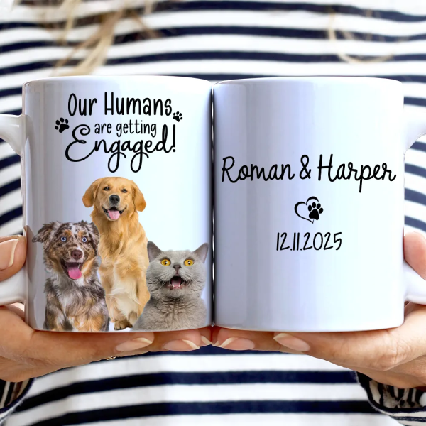 Custom Photo My Humans Are Getting Engaged Married - Personalized White Edge-to-Edge Mug Custom Photo My Humans Are Getting Engaged Married - Personalized White Edge-to-Edge Mug