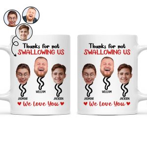 Custom Photo Thanks For Not Swallowing - Funny Gift For Mother - Personalized Mug