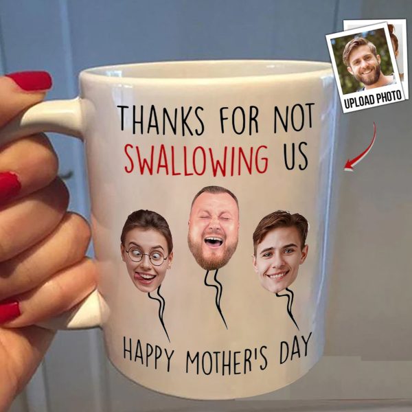 Custom Photo Thanks For Not Swallowing Us - Gift For Mom, Grandmother - Personalized Ceramic Mug Custom Photo Thanks For Not Swallowing Us - Gift For Mom, Grandmother - Personalized Ceramic Mug