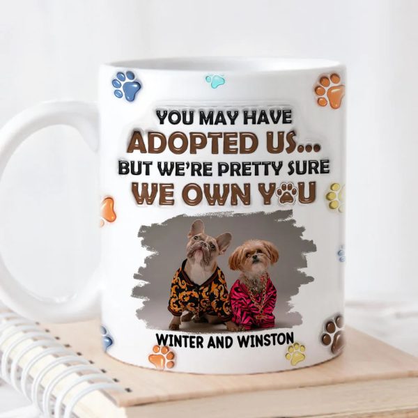 Custom Photo We Own You - Personalized 3D Inflated Effect Ceramic Mug - Gift For Pet Lovers | NA94 Custom Photo We Own You - Personalized 3D Inflated Effect Ceramic Mug - Gift For Pet Lovers | NA94