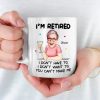 Custom Photo You Can't Make Me - Personalized Custom Mug - Appreciation, Retirement Gift For Coworkers, Work Friends, Colleagues, Family Members Custom Photo You Can't Make Me - Personalized Custom Mug - Appreciation, Retirement Gift For Coworkers, Work Friends, Colleagues, Family Members