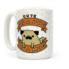 Cute As a Pug On a Mug Coffee Mug Cute As a Pug On a Mug Coffee Mug