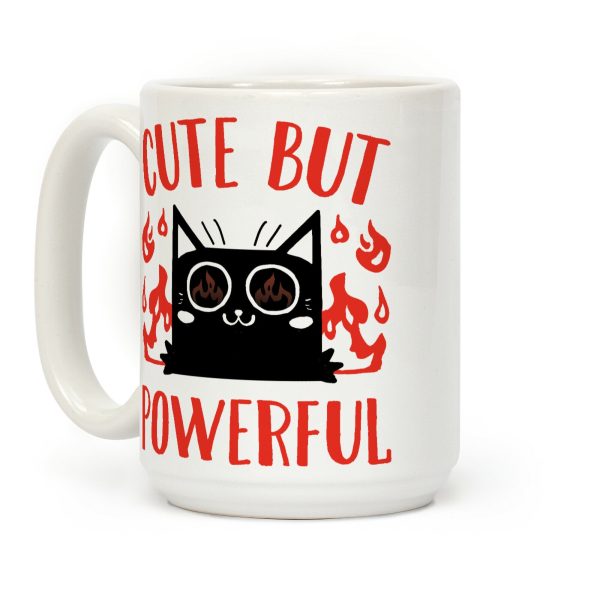 Cute But Powerful Coffee Mug Cute But Powerful Coffee Mug