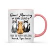 Cute Sitting Cats Good Morning Human Personalized Mug Cute Sitting Cats Good Morning Human Personalized Mug
