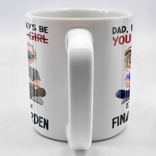Dad, I Will Always Be Your Little Girl, Girl and Dad Sitting - Personalized Custom Coffee Mug - DAD137_MG Dad, I Will Always Be Your Little Girl, Girl and Dad Sitting - Personalized Custom Coffee Mug - DAD137_MG