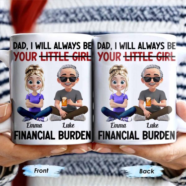 Dad, I Will Always Be Your Little Girl, Girl and Dad Sitting - Personalized Custom Coffee Mug - DAD137_MG Dad, I Will Always Be Your Little Girl, Girl and Dad Sitting - Personalized Custom Coffee Mug - DAD137_MG
