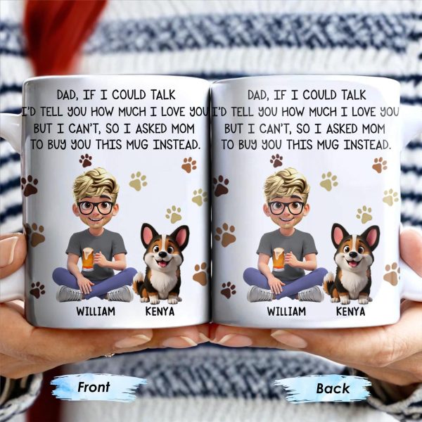 Dad If I Could Talk Love You Much Mug With Paws And Cartoon Figures - Personalized Custom Coffee Mug - DOG048_MG Dad If I Could Talk Love You Much Mug With Paws And Cartoon Figures - Personalized Custom Coffee Mug - DOG048_MG