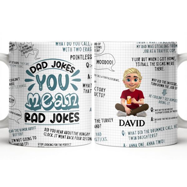 Dad Jokes You Mean Rad Jokes - Personalized Custom Coffee Mug - DAD284_MG Dad Jokes You Mean Rad Jokes - Personalized Custom Coffee Mug - DAD284_MG