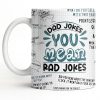 Dad Jokes You Mean Rad Jokes - Personalized Custom Coffee Mug - DAD284_MG Dad Jokes You Mean Rad Jokes - Personalized Custom Coffee Mug - DAD284_MG